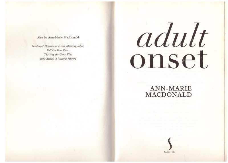 Adult onset  --  Ann-Marie MacDonald