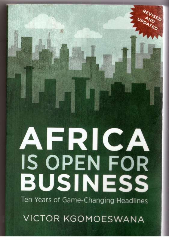 Africa is Open for Business  --  Victor Kgomoeswana