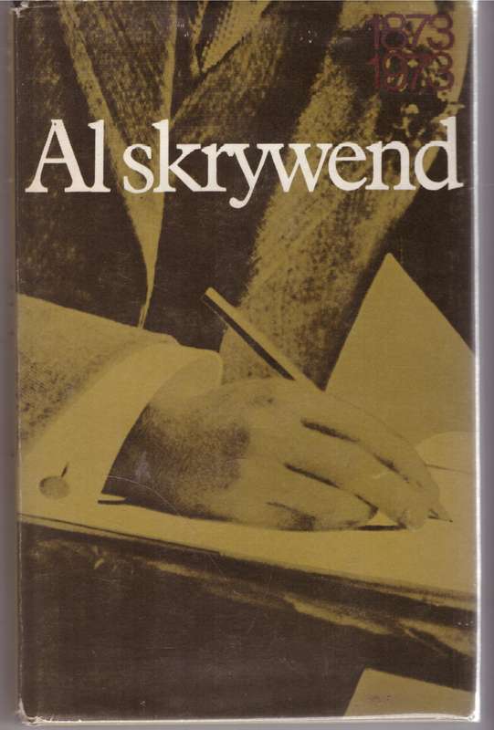 Al Skrywend: C. J. Langenhoven 1873 - 1973