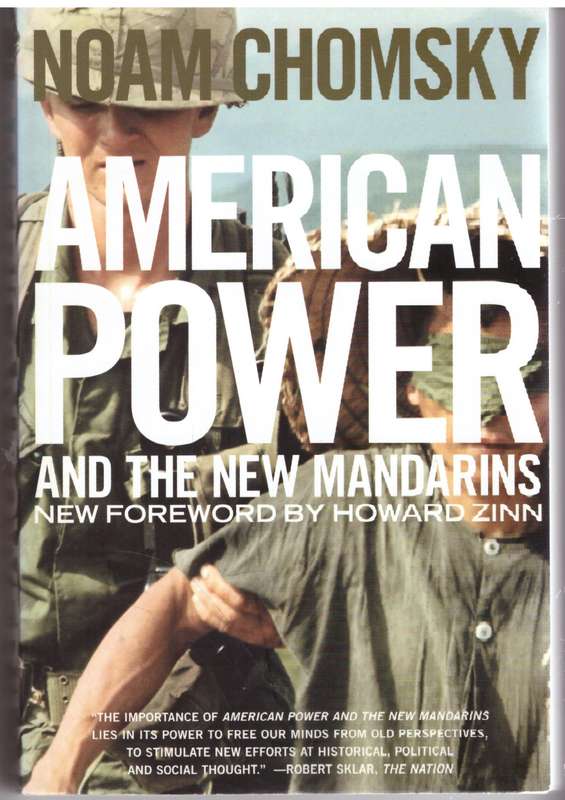 American Power and the New Mandarins - Noam Chomsky