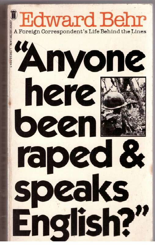 Anyone Here Been Raped and Speaks English? - Edward Behr