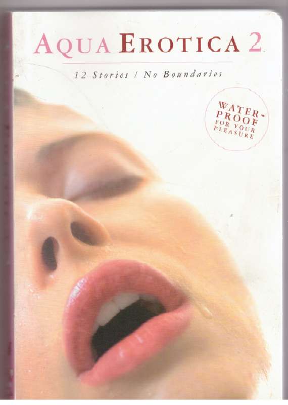 Aqua Erotica 2: 12 Stories / No Boundaries