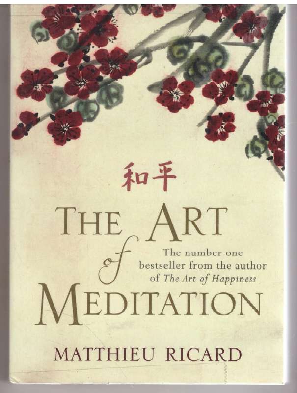The Art of Meditation - Matthieu Ricard