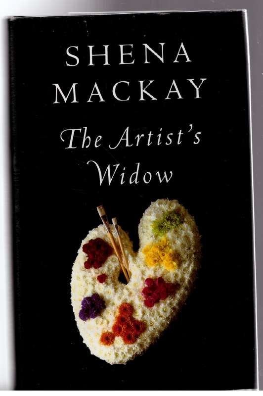 The Artist's Widow: A Novel -- Shena Mackay