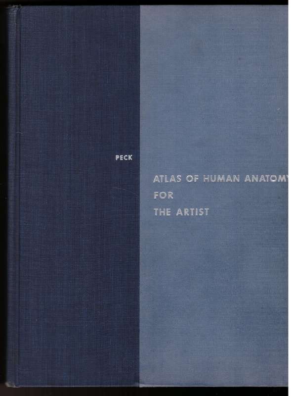 Atlas of Human Anatomy for the Artist - Stephen Rogers Peck
