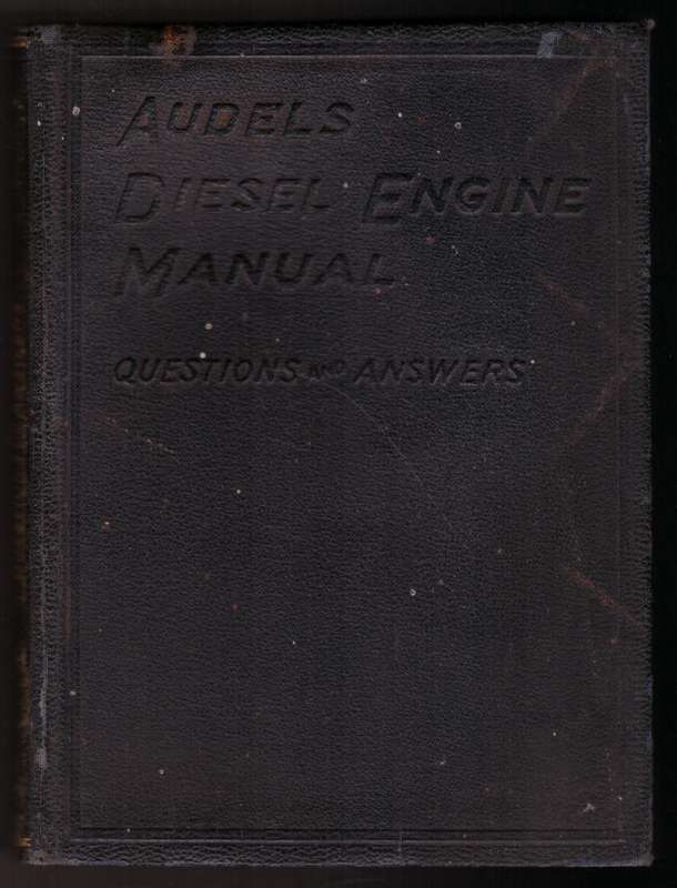 Audels Diesel Engine Manual: Questions and Answers --  A. B. Green, R. A. Zoeller