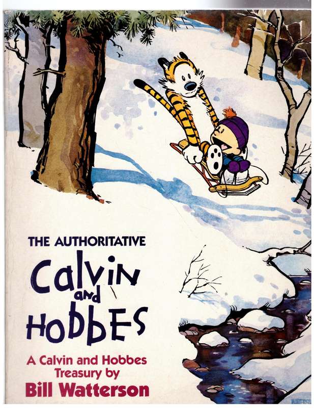 The Authoritative Calvin and Hobbes: A Calvin and Hobbes Treasury - Bill Watterson
