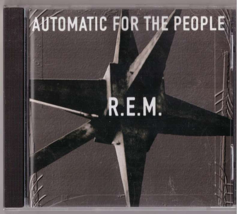 R.E.M.  Automatic For The People