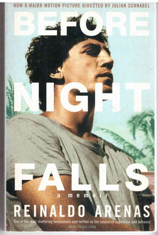 Before Night Falls: A Memoir - Reinaldo Arenas