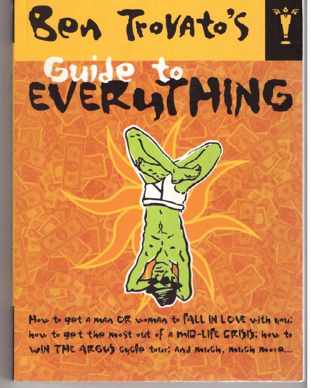 Ben Trovato's Guide to Everything