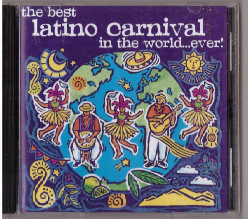 Various - The Best Latino Carnival In The World...Ever! (CD)