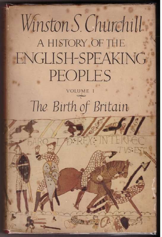 The Birth of Britain: A History of the English-Speaking Peoples, Vol 1 --  Winston S. Churchill