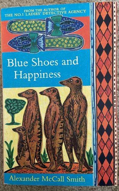 Blue Shoes and Happiness - Alexander McCall Smith