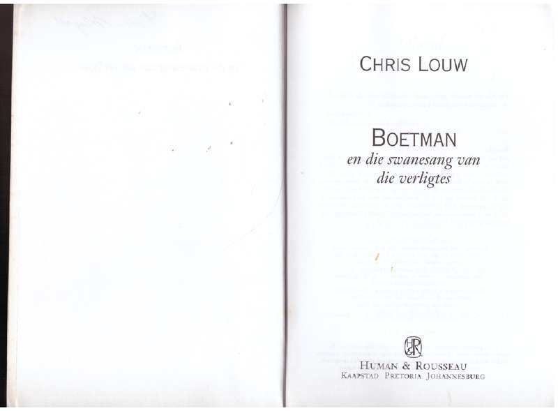 Boetman En Die Swanesang Van Die Verligtes -- Chris Louw