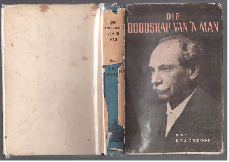 Die Boodskap van `n man -- G.B.A. Gerdener