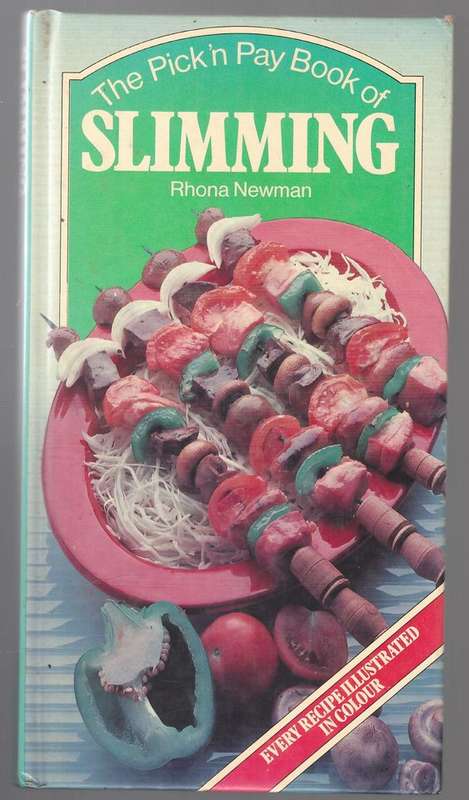 The Pick 'n Pay Book of Slimming -- Rhona Newman