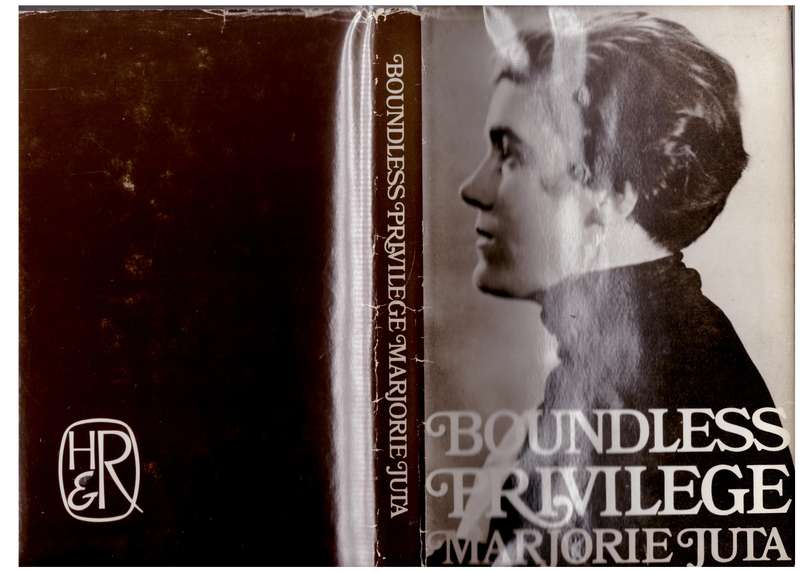 Boundless Privilege: An Autobiography  --  Marjorie Juta