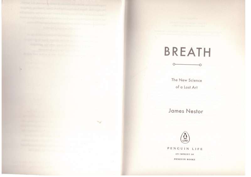 Breath: The New Science of a Lost Art - James Nestor