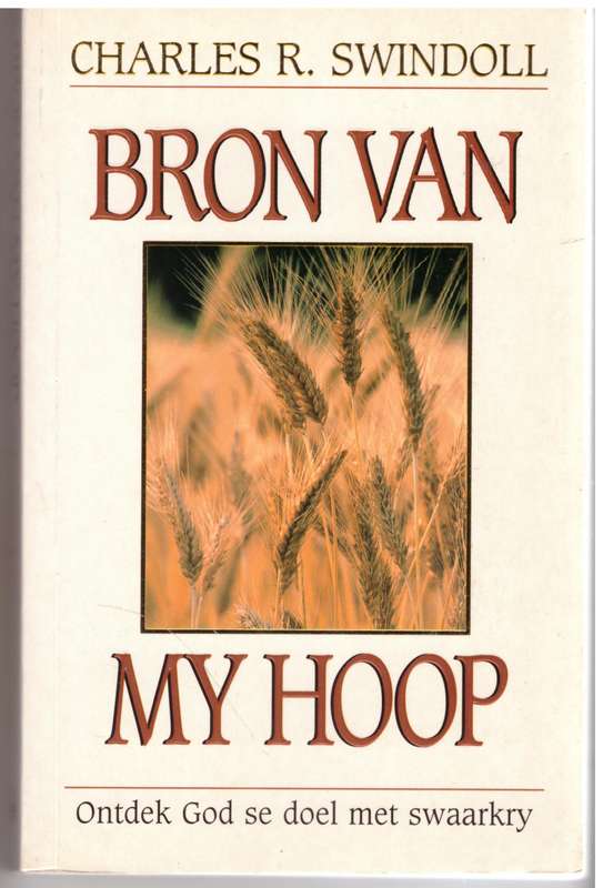 Bron van my hoop -  Charles R. Swindoll