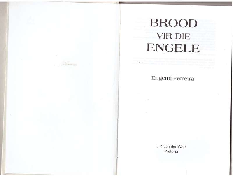 Brood vir die engele -- Engemi Ferreira