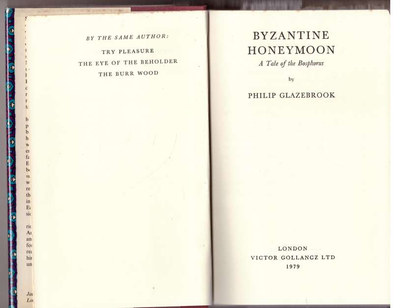 Byzantine honeymoon: A tale of the Bosphorus  --  Philip Glazebrook