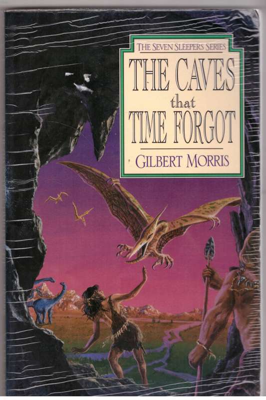 The Caves That Time Forgot (Seven Sleepers Series #4)  --  Gilbert Morris