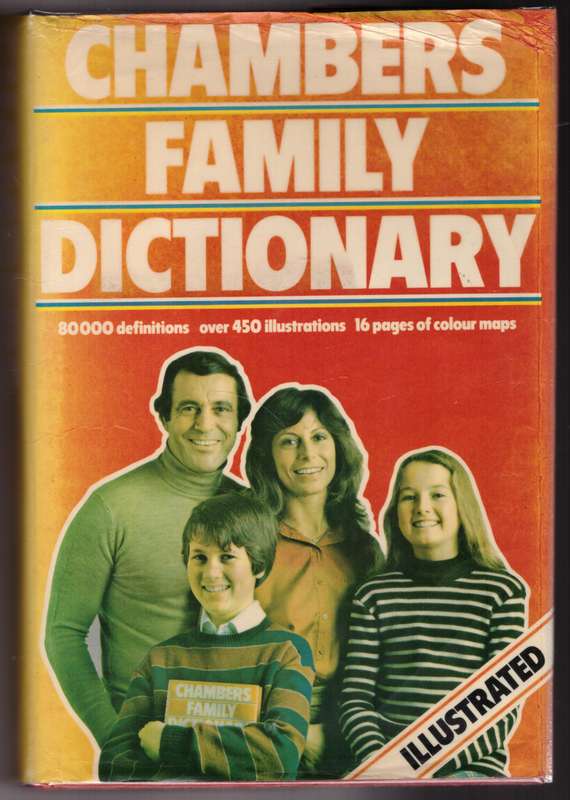 Chambers family dictionary  --  E.M. Kirkpatrick