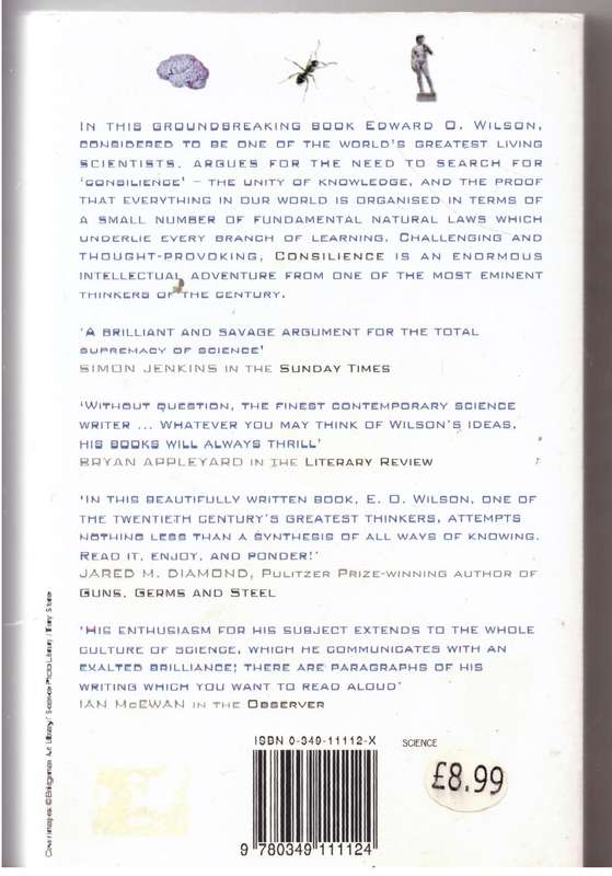 Consilience: The Unity of Knowledge - Edward O. Wilson