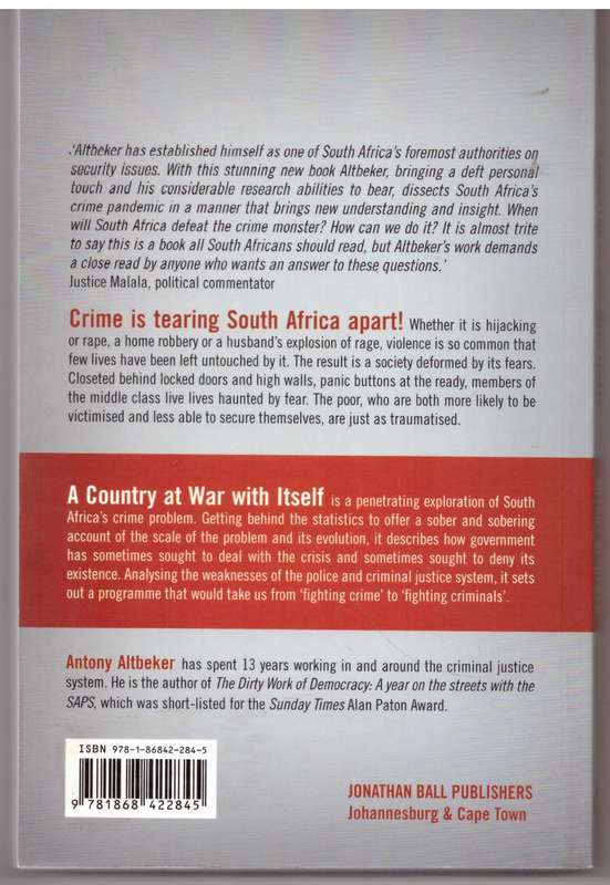 A Country at War with Itself: South Africa's crisis of crime - Antony Altbeker