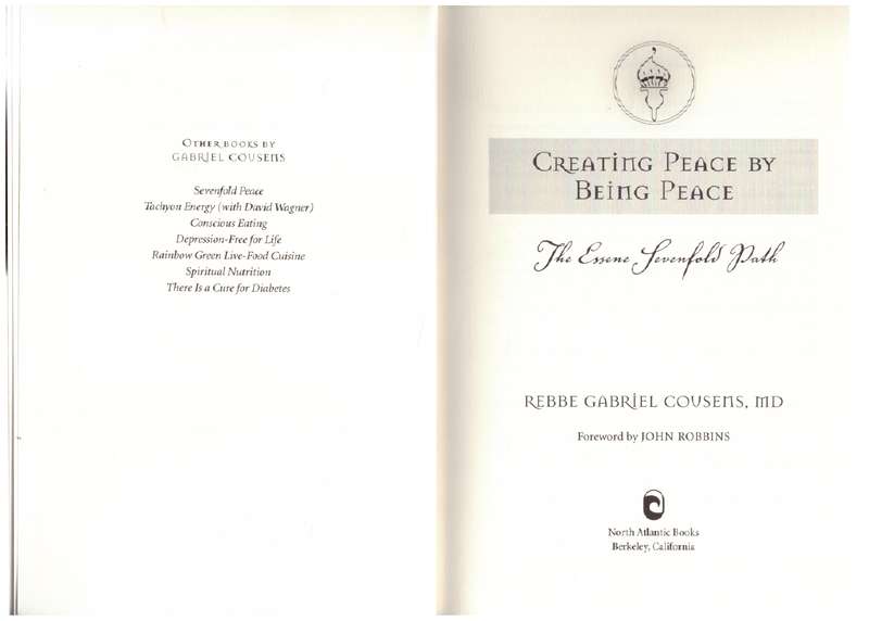 Creating Peace by Being Peace: The Essene Sevenfold Path - Gabriel Cousens