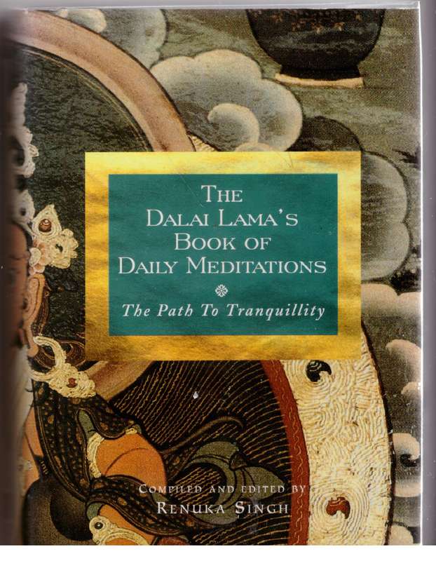 The Dalai Lama's Book of Daily Meditations   --   Renuka Singh [Compiler]