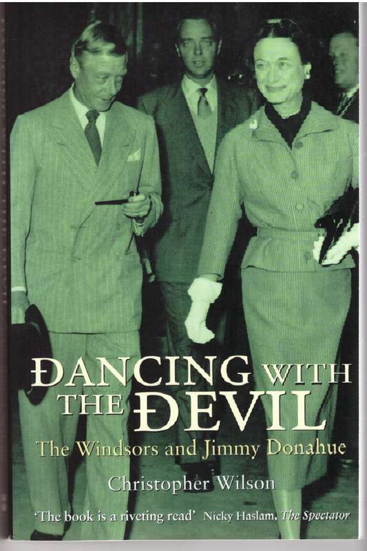 Dancing with the Devil: The Windsors and Jimmy Donahue - Christopher Wilson
