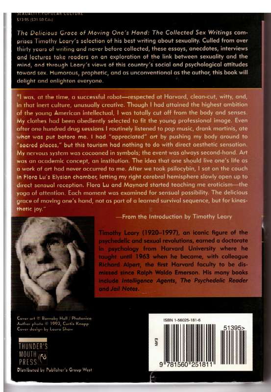 The Delicious Grace of Moving One's Hand: Intelligence is the Ultimate Aphrodisiac -- Timothy Leary