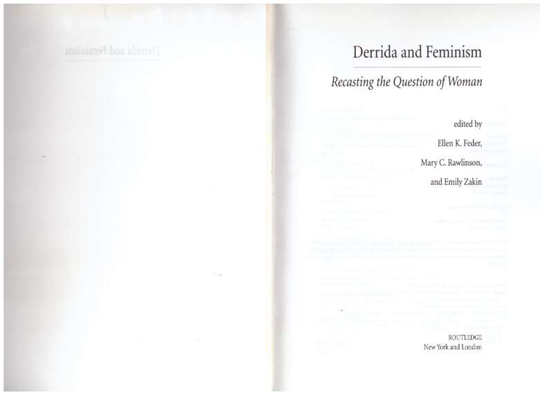 Derrida and Feminism: Recasting the Question of Woman - Ellen Feder, Mary C. Rawlinson, Emily Zaki