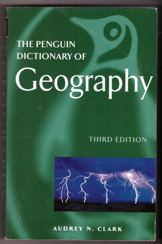 The Penguin Dictionary of Geography -- Audrey N. Clark
