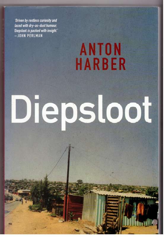 Diepsloot  Anton Harber