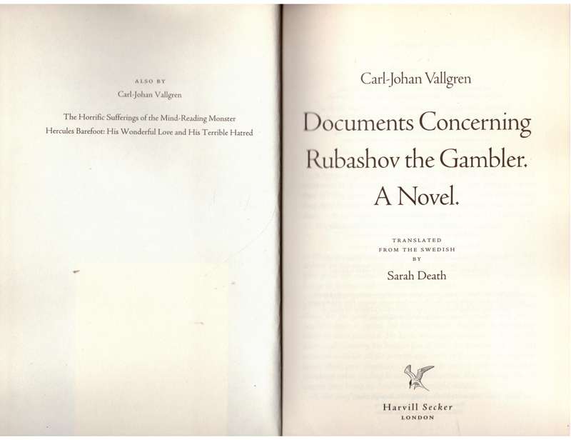 Documents Concerning Rubashov the Gambler: A Novel  --  Carl-Johan Vallgren