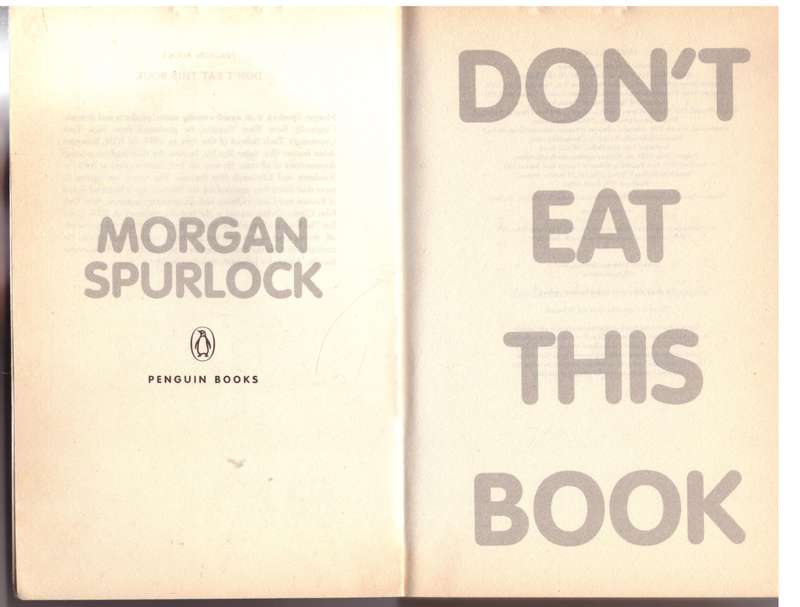 Don't Eat This Book - Morgan Spurlock