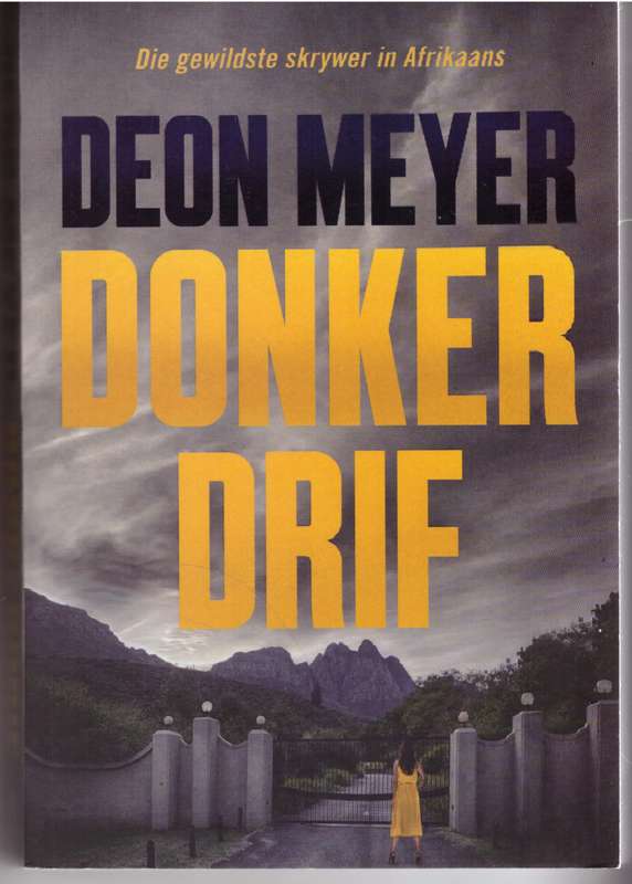 Donkerdrif - Deon Meyer
