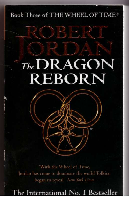 The Dragon Reborn (Wheel of Time # 3) -- Robert Jordan