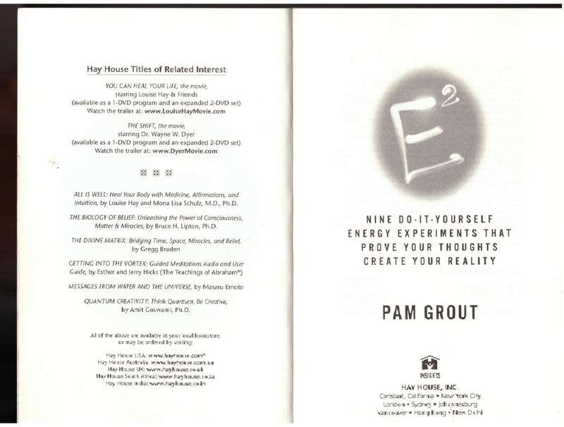 E-Squared: Energy Experiments That Prove Your Thoughts Create Your Reality - Pam Grout