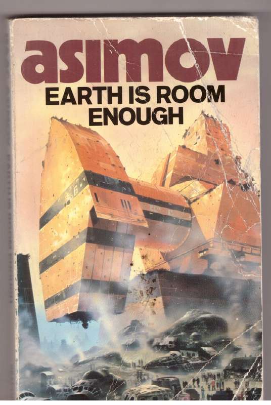 Earth is Room Enough: Science Fiction Tales of Our Own Planet - Isaac Asimov