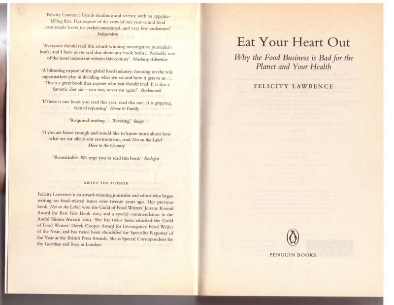 Eat Your Heart Out: Why the food business is bad for the planet and your health - Felicity Lawrence