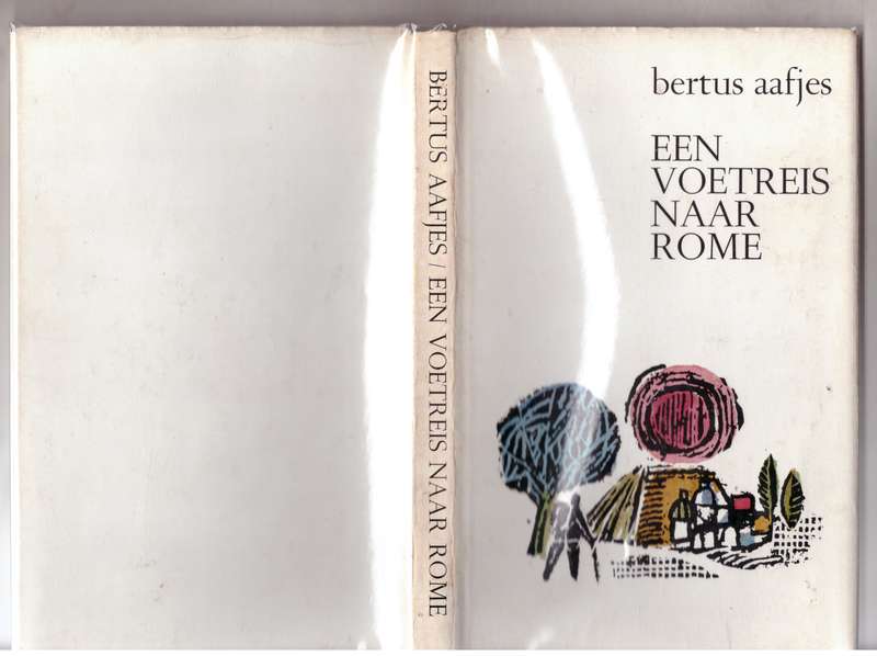 Een voetreis naar Rome - Bertus Aafjes