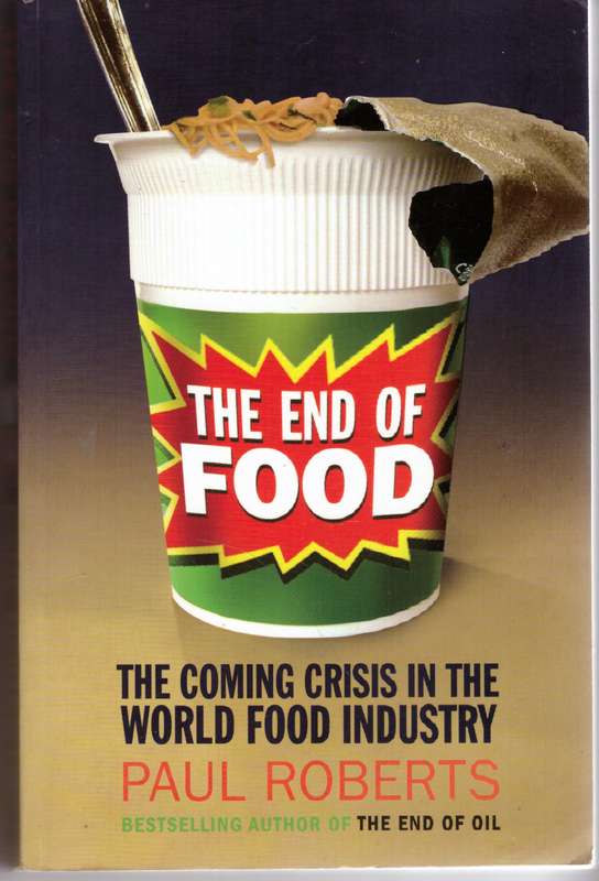 The End of Food - Paul Roberts