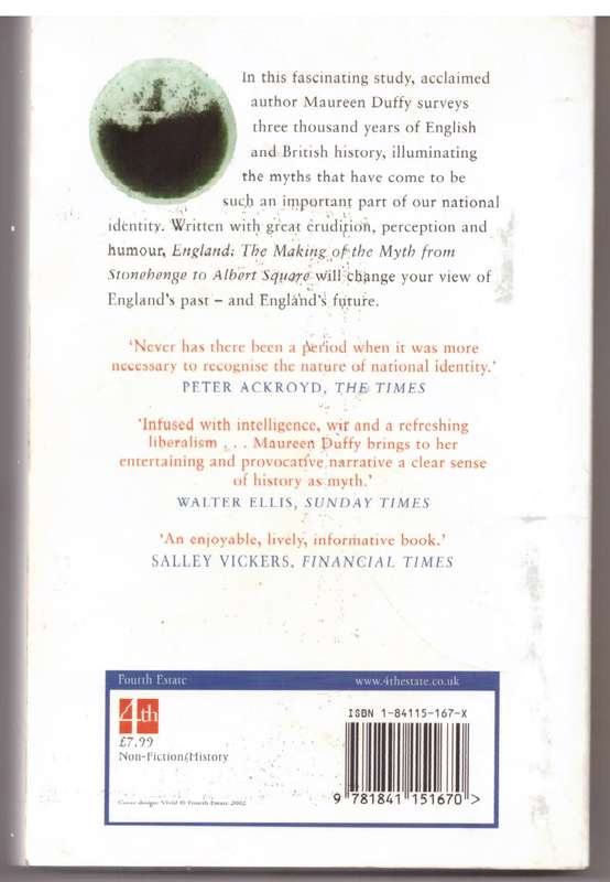 England: The Making of the Myth from Stonehenge to Albert Square - Maureen Duffy