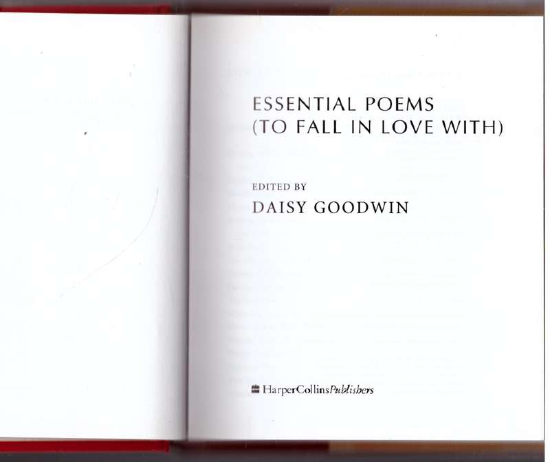 Essential Poems (To Fall in Love With)  --  Daisy Goodwin [Editor]