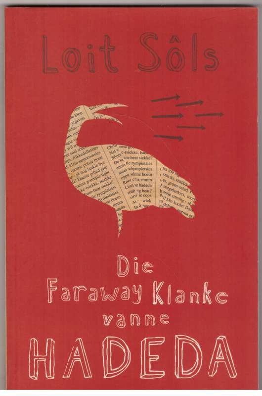 Die Faraway Klanke Vanne Hadeda  --  Loit Sols
