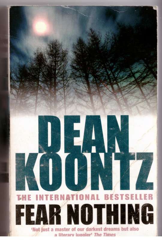 Fear Nothing  --  Dean Koontz