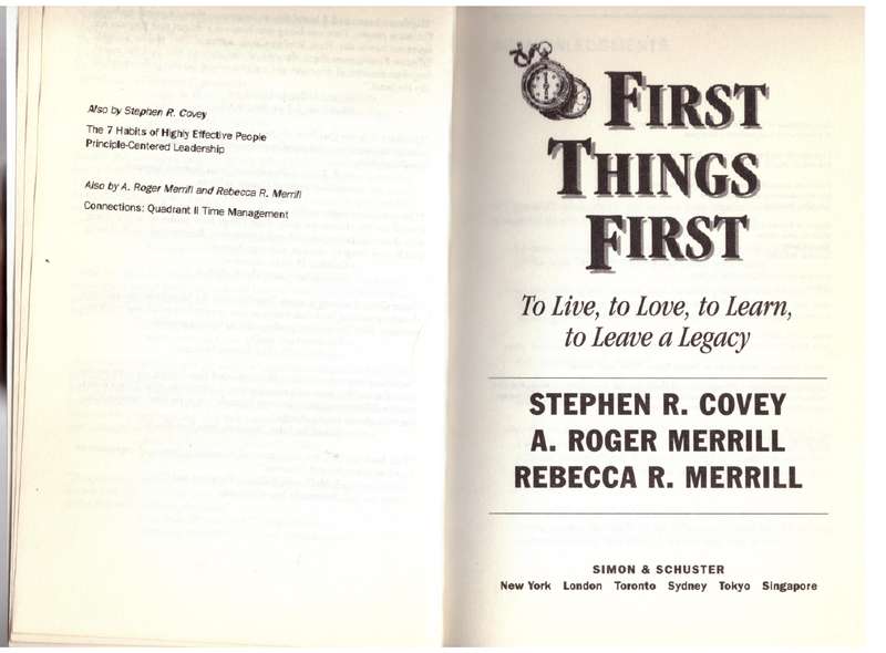 First Things First -- Stephen R. Covey, A. Roger Merrill, Rebecca R. Merrill